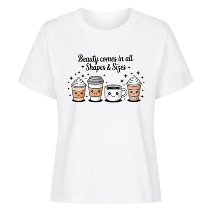 Frontansicht Shirt mit Druck Beauty comes in all Shapes & Sizes