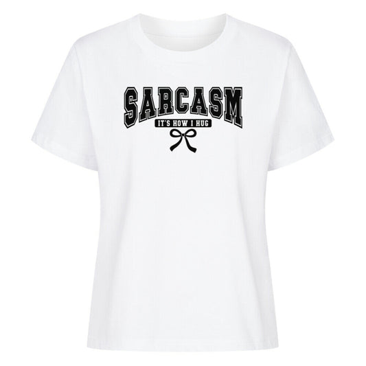 FRontansicht tshirt weiß mit schwarzen Druck: Sarcasm is how i hug
